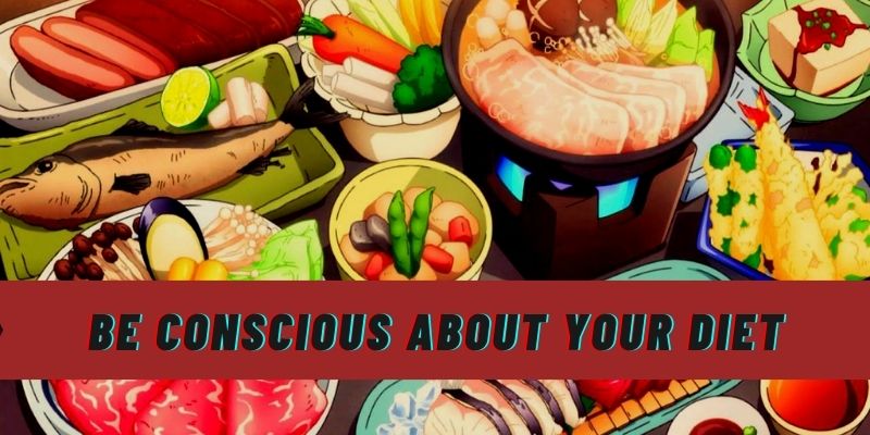 Be Conscious About Your Diet - Liv Muztang